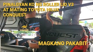 Nagpa install ako ng Roller Lid V3 ng toyota hilux conquest V 2024 [upl. by Monaco]