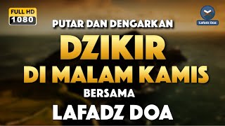 Dzikir malam sebelum tidur di malam kamis  Zikir pembuka pintu rezeki  Live dzikir lafadz doa [upl. by Adigun]