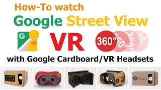 HowTo watch Google Street View in VR 360 degrees with Google Cardboard or VR headset [upl. by Dulcy805]