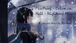 Coleman Hell Fireproof  Nightcore [upl. by Ylaek959]