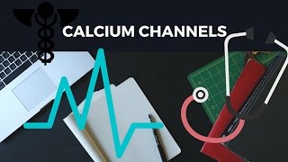 Vasoactive Drugs Series  Episode 3  Calcium Channels [upl. by Eisor]