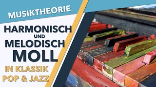 Harmonisch Moll und Melodisch Moll in Klassik Pop amp Jazz  Funktionsharmonik Entstehung Anwendung [upl. by Panchito]