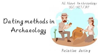 Dating methods in archaeology  Relative dating  ugcnet allaboutanthropology [upl. by Andres]