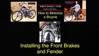 HOW TO MOTORIZE A BICYCLEPART 13 INSTALLING THE FRONT BRAKE AND FENDER [upl. by Myca11]