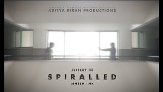 Spiralled  Aditya Kiran Productions  Jeffery  Dinesh amp Siddharth NK [upl. by Liesa]