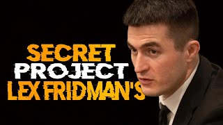 Lex Fridmans Secret Project 2025 2  Lex Fridmans Compilation [upl. by Ashmead]