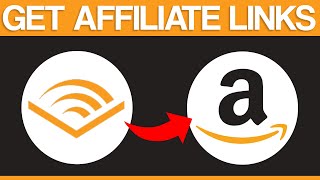 How To Get Audible Affiliate Link From Amazon Associates 2024 [upl. by Marilee]