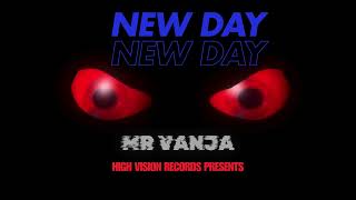 MR VANJA  NEW DAY  OFFICIAL AUDIO [upl. by Gabby668]