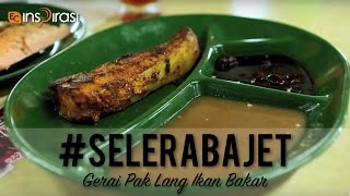 SeleraBajet Gerai Pak Lang Ikan Bakar [upl. by Fawnia]