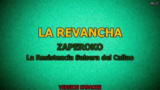 Zaperoco  La Revancha  Karaoke [upl. by Heger]