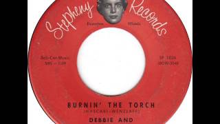 Debbie amp The Diplomats  Burnin The Torch Stepheny 1826 1958 [upl. by Aemat]