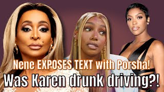 Was Karen Huger drunk driving Nene EXPOSES text between her and Porsha [upl. by Eldnik905]