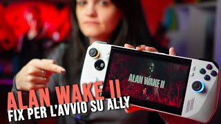 ALAN WAKE 2 su ROG ALLY come RISOLVERE problema quotthis game requires at least 16 GBquot ⚠️ [upl. by Anny]