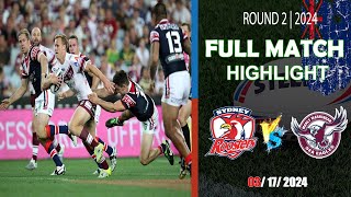 Manly Sea Eagles vs Sydney Roosters  Round 2  Full Time Highlights  NRL 2024 [upl. by Soneson]