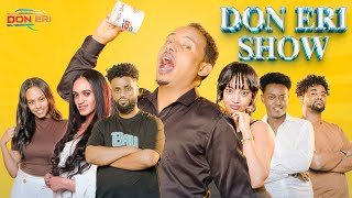 DON ERI SHOW ናይ ምዝንጋዕ መደብ ምስ ስነ ጥበበባውያን ኣብ Don Eri Media [upl. by Auliffe]