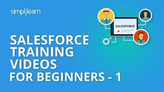 Salesforce Training Videos For Beginners  1  Salesforce Administrator Training  Simplilearn [upl. by Einama]