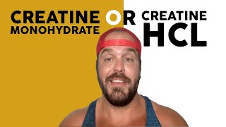 Creatine Monohydrate vs HCL Differences Benefits amp Which To Take [upl. by Salvadore]