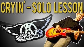 Aerosmith  Cryin SOLO Guitar Lesson With Tabs [upl. by Sulrac]