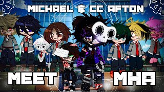 Michael And CC Afton Meet MHA  FNAF [upl. by Rahr]