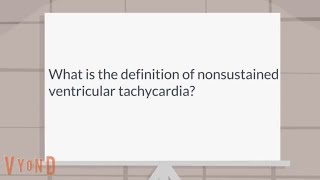 What is the definition of nonsustained ventricular tachycardia [upl. by Aimik]