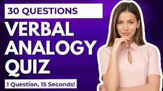 Verbal Analogy Quiz  30 Practice Set Questions with Answers  Verbal Ability reasoning [upl. by Nonrev]