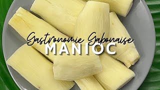 TUBERCULES DE MANIOC  Gastronomie Gabonaise  Cuisine du Gabon [upl. by Trisha224]