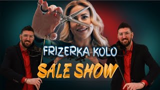 Frizerka  Orkestar Sale Show [upl. by Jereme]