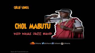 Chol MabutuKid Kwai Audio Cøllø Songs [upl. by Derward]