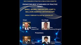 Promoting Best Standards of Practice Smallbowel endoscopy Part 2 Balloon assisted enteroscopy [upl. by Frankhouse634]