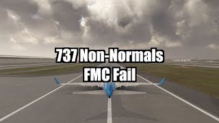 737 NonNormal Procedures FMC Fail [upl. by Roinuj]