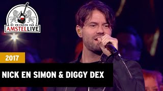 Nick amp Simon amp Diggy Dex  Treur Niet  2017  De Vrienden van Amstel LIVE [upl. by Walcoff]