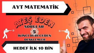 AYT MATEMATİK İLK 10 BİN ATEŞ EDEN SORULAR 5 [upl. by Oiluig801]