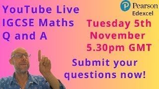 Free Live IGCSE Maths Q and A 530pm GMT Tuesday 5th November edexcel igcse [upl. by Melar840]