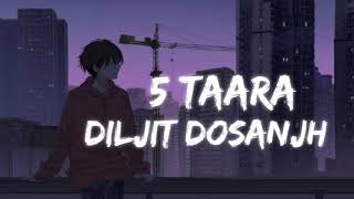 Diljit Dosanjh  5 TAARA  Trending Lofi Mashup Song [upl. by Idnew]