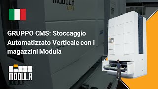 GRUPPO CMS Stoccaggio Automatizzato Verticale con i magazzini Modula [upl. by Nahtannoj]