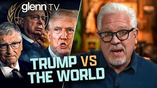 Why Globalists CANNOT Let Trump Win in November  Glenn TV  Ep 379 [upl. by Natloz542]