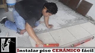 Cómo instalar PISO CERÁMICO fácilmente  Instalaciones [upl. by Noiram]