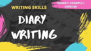 Diary Writing  How to write a Diary  Format  Example  Exercise  Writing Skills [upl. by Iiette677]