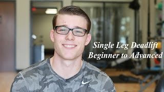 Single Leg Deadlift Beginner to Advanced [upl. by Roter140]