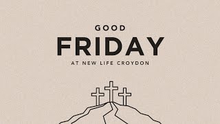 New Life Croydon  Good Friday Service  29032024 [upl. by Anovahs]