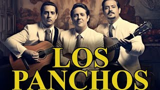 TRÍO LOS PANCHOS  MUSICA LATINOAMERICANA TRIO DE MEXICO SUS 30 MEJORES BOLEROS DE TRÍO LOS PANCHOS [upl. by Yrrad]