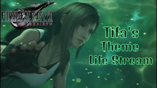 Final Fantasy VII Rebirth OST  Tifas ThemeLife Stream [upl. by Oiliruam]