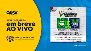 PINHALENSE FUTSAL x AFCCATANDUVAS  Campeonato Catarinense Série Prata [upl. by Marder]