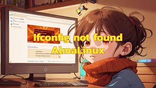 Ifconfig not found AlmaLinux unixcommands sysadmin [upl. by Weathers]