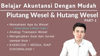 Belajar Akuntansi Dengan Mudah  Piutang Wesel amp Hutang Wesel  Wesel Tagih dan Wesel Bayar [upl. by Vange476]