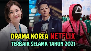 12 DRAMA KOREA NETFLIX 2021 TERBAIK [upl. by Mahau]