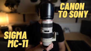 Using Canon EF lenses on Sony A7III with Sigma MC11 [upl. by Kee]