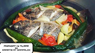 PINANGAT NA TILAPIA SA KAMATIS AT SAMPALOK [upl. by Statis]