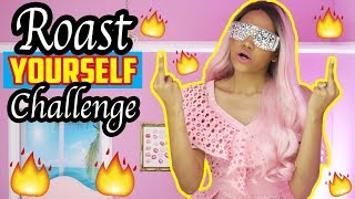 ROAST YOURSELF CHALLENGE ♥  Yarissa [upl. by Sherr761]