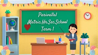 parivallal MatricHrSchool Term 1 [upl. by Htnicayh]